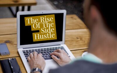 My Thoughts On The 4 Reason For The Rise of the Side Hustle