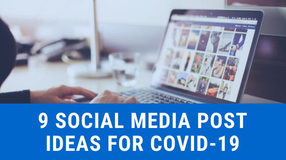 Coronavirus Social Media Tips for Business Owners [9 Social Media Post Ideas for COVID-19]
