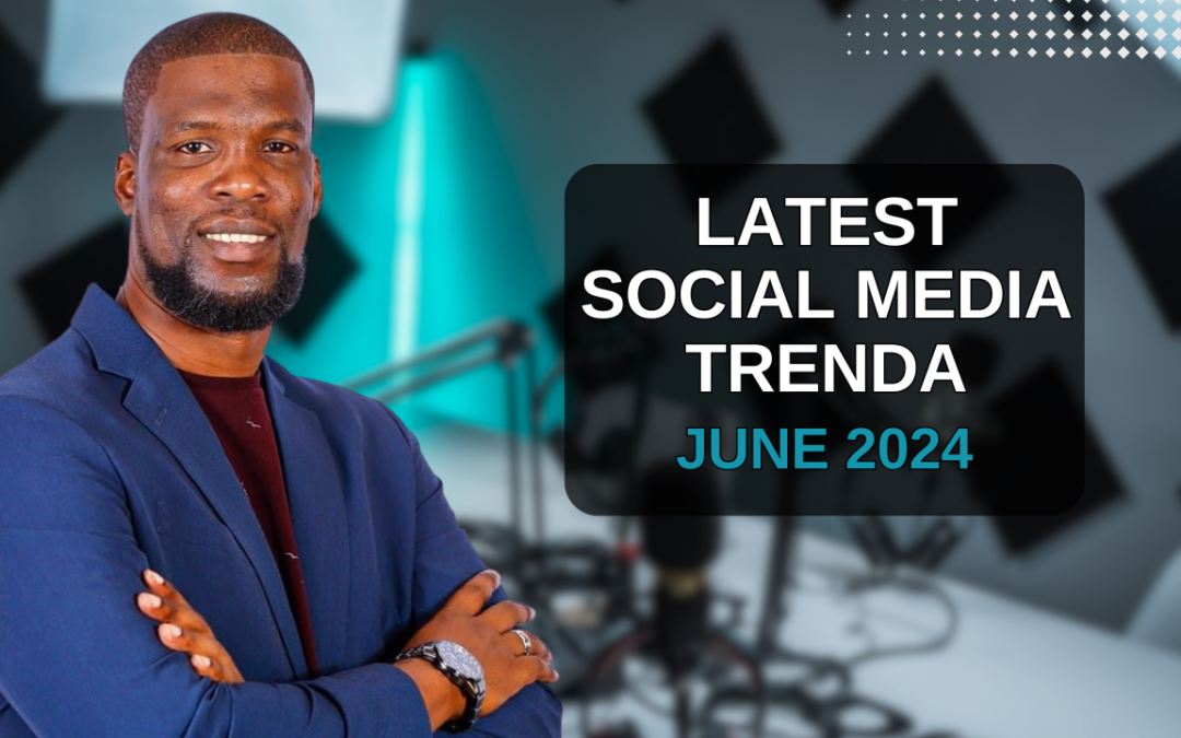 social media trends June 2024